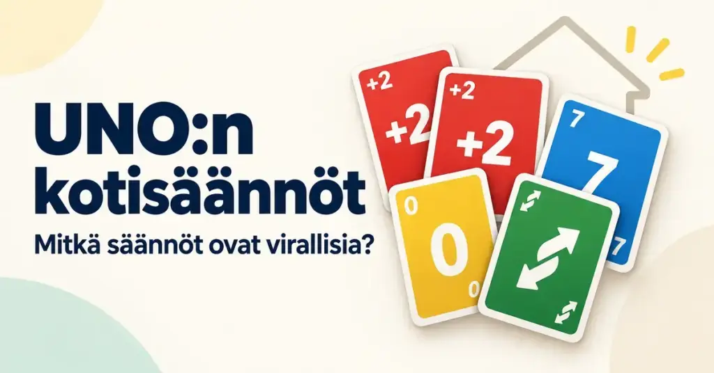 Värikkäitä pelikortteja ja talon ääriviiva sekä teksti ”UNO:n kotisäännöt – Mitkä säännöt ovat virallisia?”.